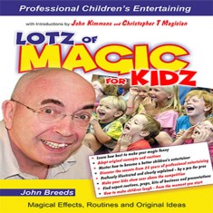 Lotz of Magic for Kidz by John Breeds 